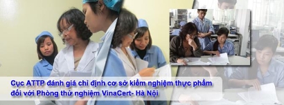 Cục An toàn Thực phẩm đánh giá chỉ định cơ sở kiểm nghiệm thực phẩm đối với Phòng thử nghiệm VinaCert - Hà Nội